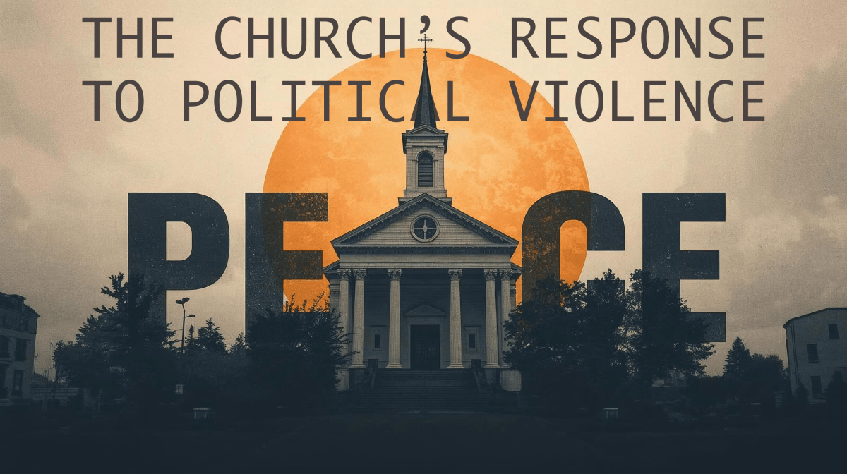 Article | The Church’s Response to Political&nbsp;Violence
